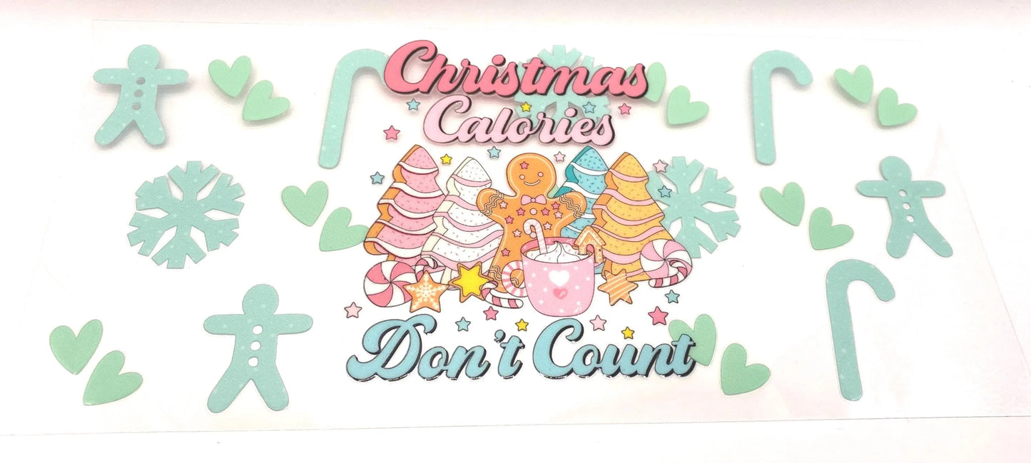 Christmas Calories Don’t Count UV DTF 16oz cup wrap - double sided - Permanent Decal - Ready to apply
