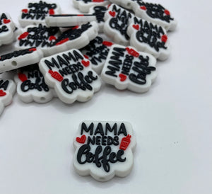 “Mama Needs Coffee” Silicone Focal Bead