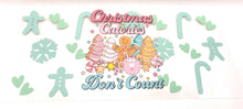 Load image into Gallery viewer, Christmas Calories Don’t Count  UV DTF 16oz cup wrap - double sided - Permanent Decal - Ready to apply
