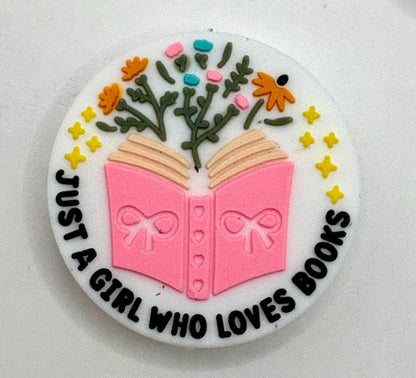 Just A Girl Who Loves Books  Silicone Focal Bead