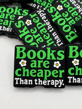 Load image into Gallery viewer, Books Are Cheaper Than Therapy  Silicone Focal Bead
