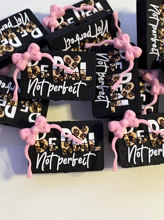 Be Real Not Perfect Silicone Focal Bead